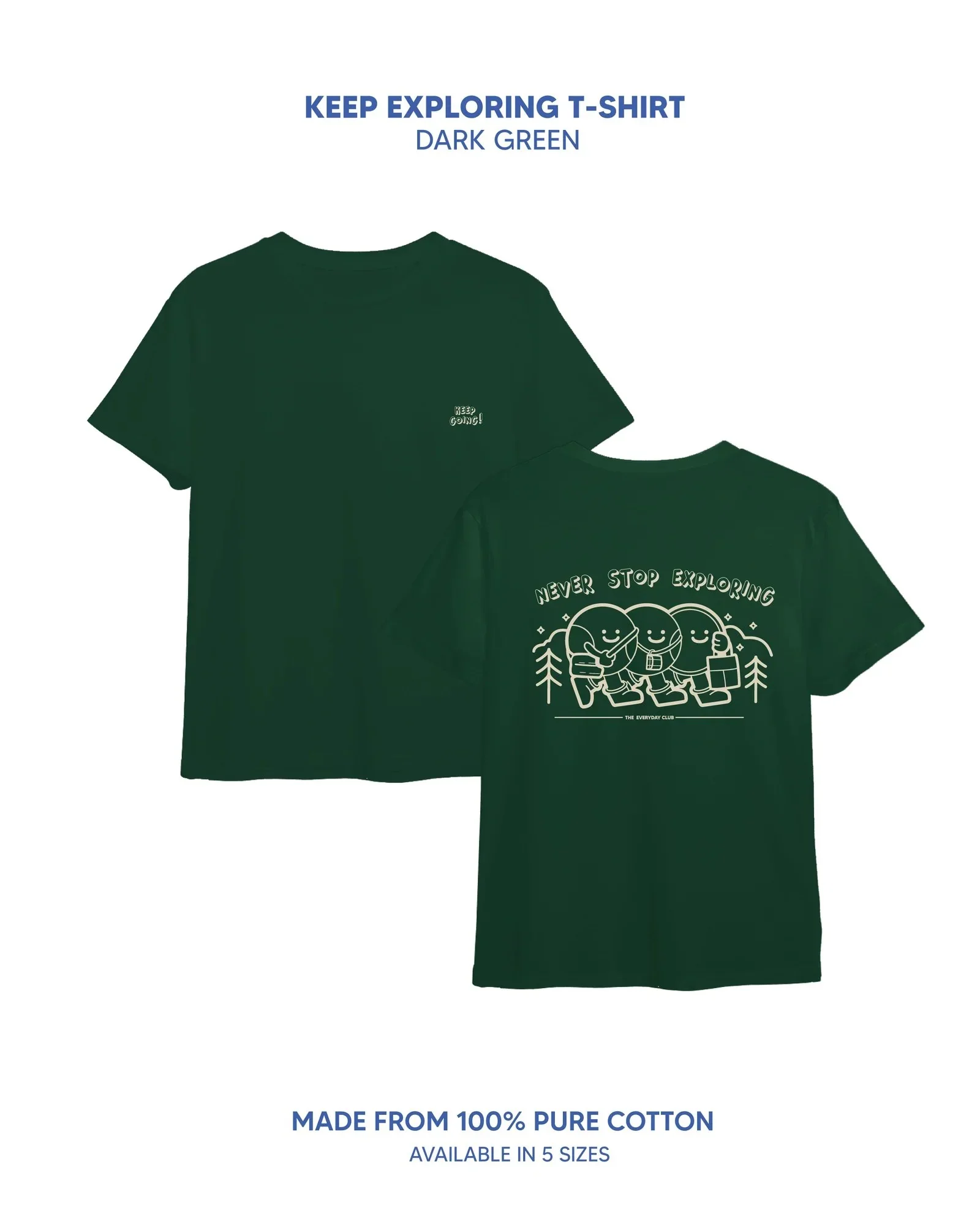 THE EVERYDAY CLUB | Keep Exploring Tees